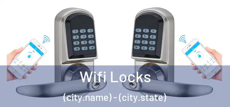 Wifi Locks (city.name) - (city.state)
